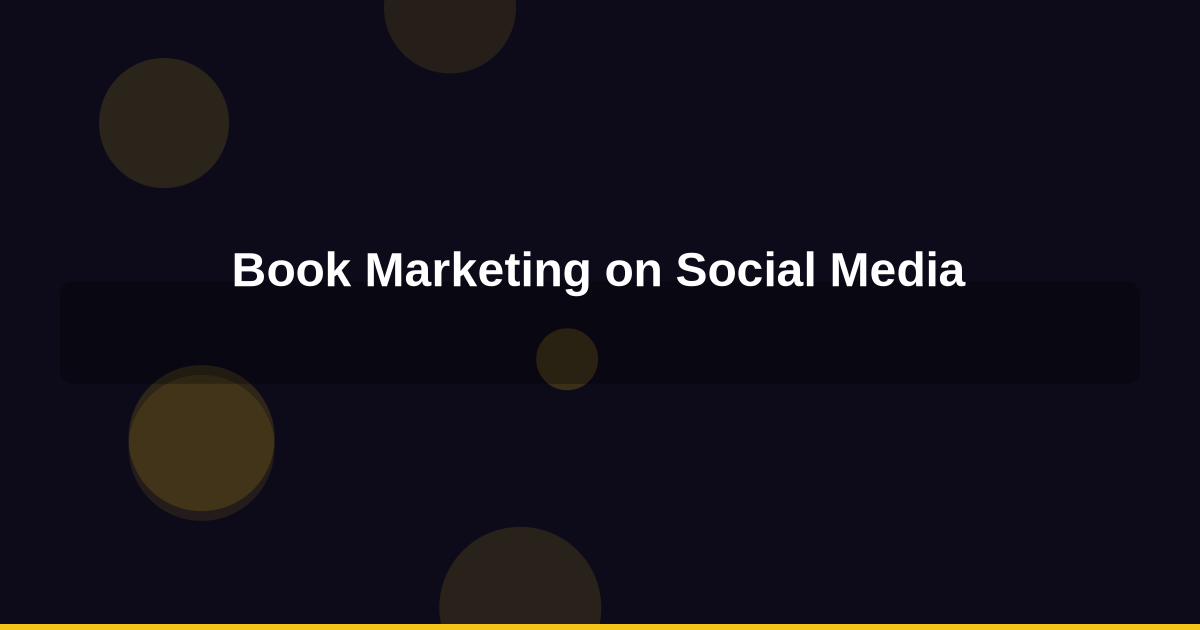 How to Promote Your Book on TikTok and Instagram Reels: A Complete Guide for Authors