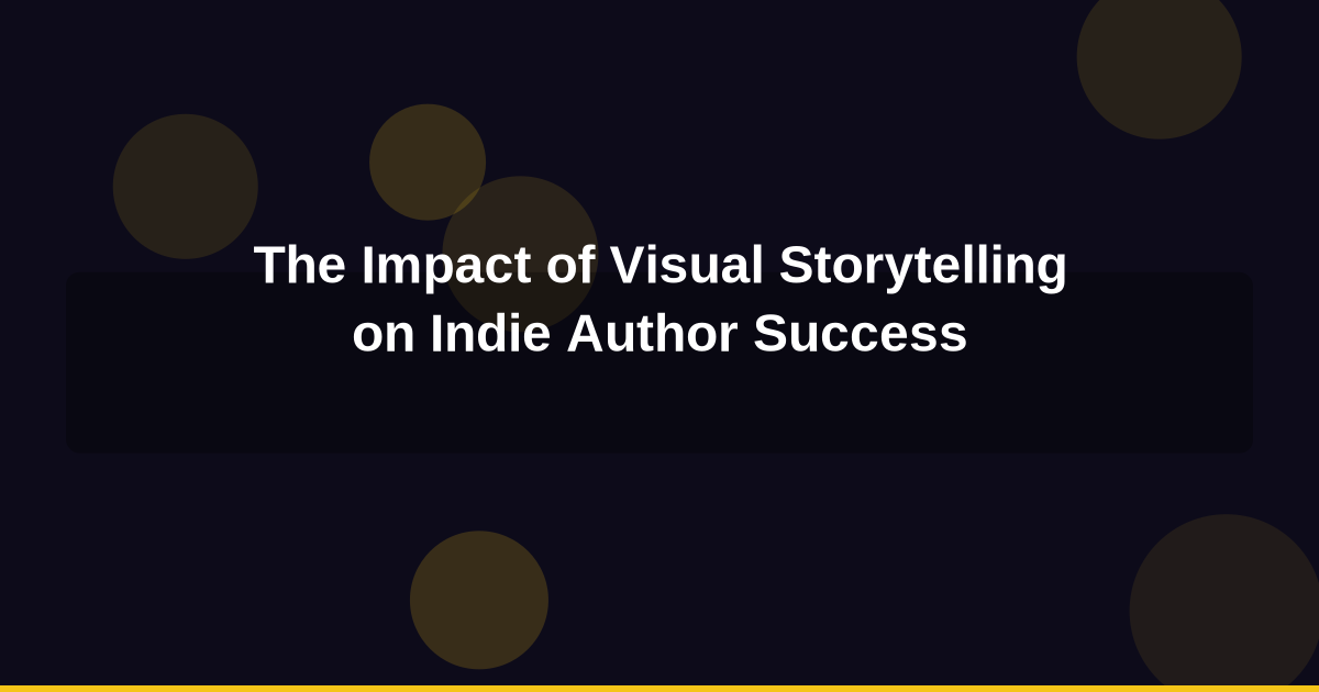 The Impact of Visual Storytelling on Indie Author Success